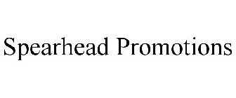 SPEARHEAD PROMOTIONS