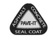 PAVE-IT ASPHALT CONCRETE SEAL COAT