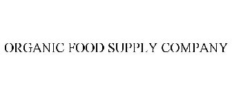 ORGANIC FOOD SUPPLY COMPANY