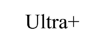 ULTRA+