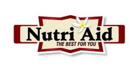 NUTRI AID THE BEST FOR YOU