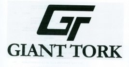 GT GIANT TORK