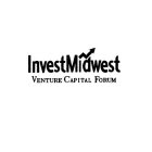INVESTMIDWEST VENTURE CAPITAL FORUM