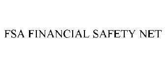 FSA FINANCIAL SAFETY NET
