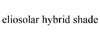 ELIOSOLAR HYBRID SHADE