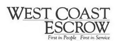 WEST COAST ESCROW FIRST IN PEOPLE FIRSTIN SERVICE