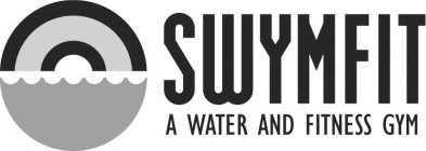 SWYMFIT A WATER AND FITNESS GYM