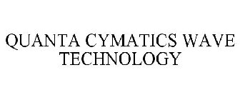QUANTA CYMATICS WAVE TECHNOLOGY