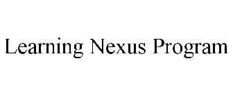 LEARNING NEXUS PROGRAM