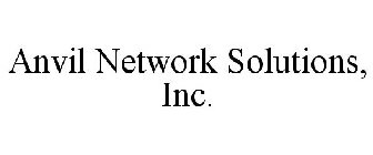 ANVIL NETWORK SOLUTIONS, INC.