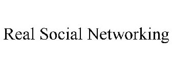 REAL SOCIAL NETWORKING