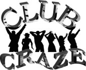 CLUB CRAZE