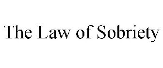 THE LAW OF SOBRIETY