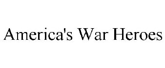 AMERICA'S WAR HEROES