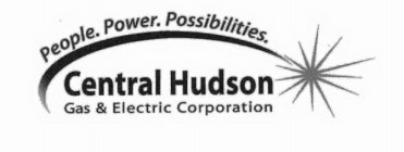 PEOPLE. POWER. POSSIBILITIES. CENTRAL HUDSON GAS & ELECTRIC CORPORATION