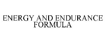 ENERGY AND ENDURANCE FORMULA