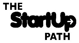 THE STARTUP PATH