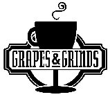 GRAPES & GRINDS