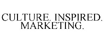 CULTURE. INSPIRED. MARKETING.