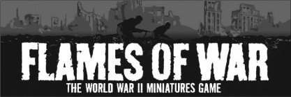 FLAMES OF WAR THE WORLD WAR II MINIATURES GAME