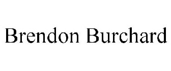 BRENDON BURCHARD
