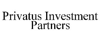 PRIVATUS INVESTMENT PARTNERS