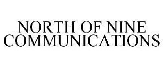 NORTH OF NINE COMMUNICATIONS