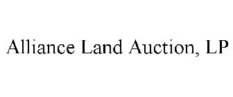 ALLIANCE LAND AUCTION, LP