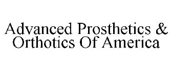 ADVANCED PROSTHETICS & ORTHOTICS OF AMERICA