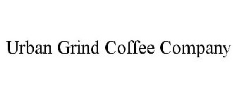 URBAN GRIND COFFEE COMPANY