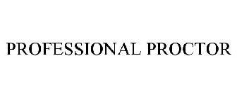 PROFESSIONAL PROCTOR