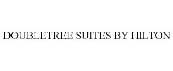 DOUBLETREE SUITES BY HILTON