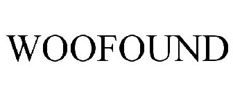 WOOFOUND