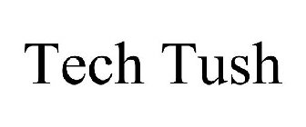 TECH TUSH