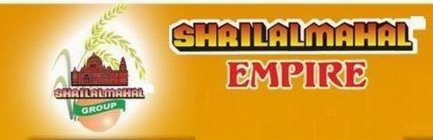 SHRILALMAHAL EMPIRE SHRILALMAHAL GROUP