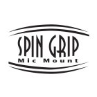 SPIN GRIP MIC MOUNT