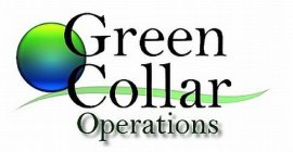 GREEN COLLAR OPERATIONS