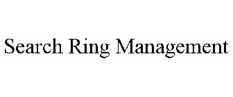 SEARCH RING MANAGEMENT