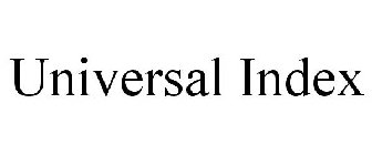 UNIVERSAL INDEX