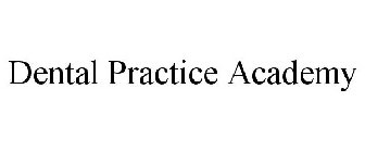 DENTAL PRACTICE ACADEMY