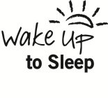 WAKE UP TO SLEEP