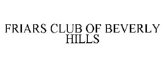 FRIARS CLUB OF BEVERLY HILLS