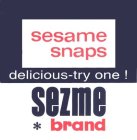 SESAME SNAPS DELICIOUS TRY ONE SEZME BRAND