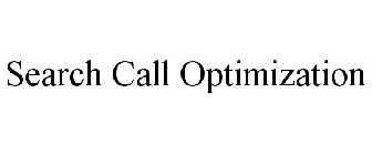 SEARCH CALL OPTIMIZATION