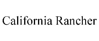 CALIFORNIA RANCHER
