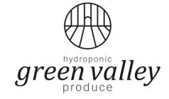 HYDROPONIC GREEN VALLEY PRODUCE