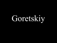 GORETSKIY