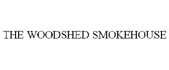 WOODSHED SMOKEHOUSE