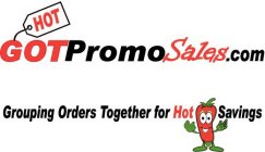 HOT GOTPROMOSALES.COM GROUPING ORDERS TOGETHER FOR HOT SAVINGS