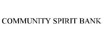 COMMUNITY SPIRIT BANK